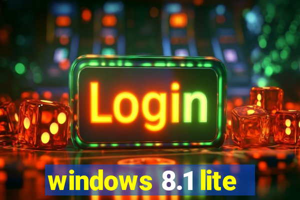 windows 8.1 lite